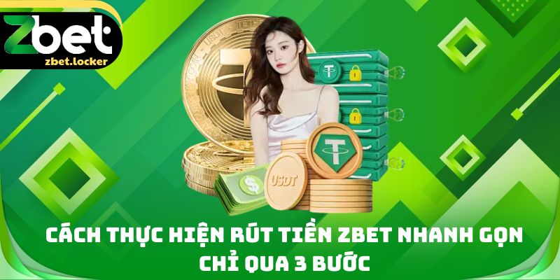 Rút Tiền Zbet - Tỷ Lệ Giao Dịch Thành Công Lên Tới 99% - tivip Rút Tiền Zbet - Tỷ Lệ Giao Dịch Thành Công Lên Tới 99% - tivip
