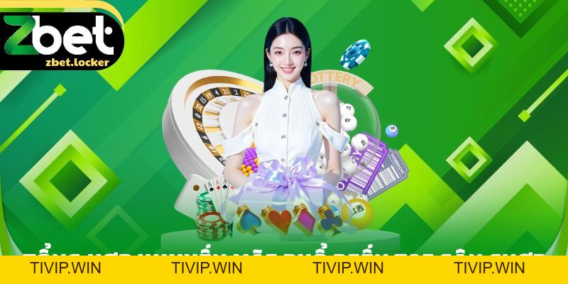 Khuyến Mãi ZBET - Tổng Hợp Ưu Đãi Khủng Dành Cho Hội Viên - tivip