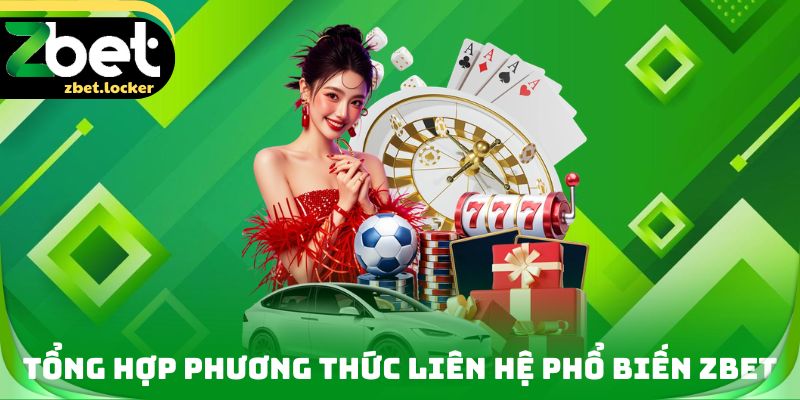 Liên Hệ ZBET - Tổng Hợp Phương Thức Hỗ Trợ Xử Lý Vấn Đề - tivip Liên Hệ ZBET - Tổng Hợp Phương Thức Hỗ Trợ Xử Lý Vấn Đề - tivip